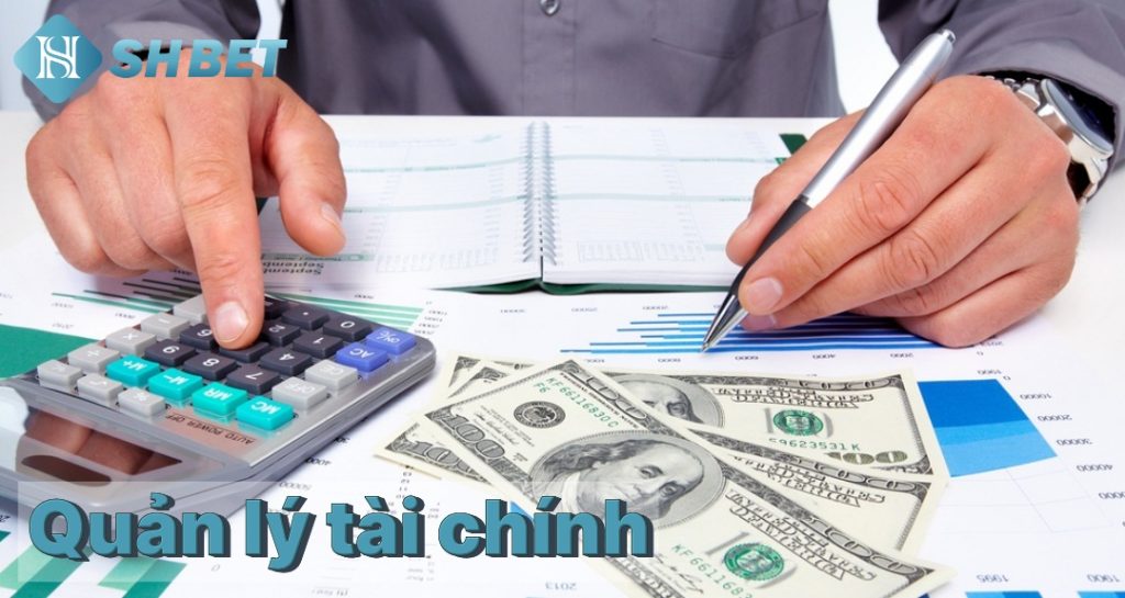 Quản lý tài chính hiệu quả khi cá cược trên SHBET 5 Quản lý tài chính hiệu quả khi cá cược trên SHBET
